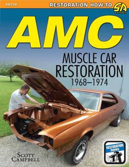 AMC Javelin, AMX, and Muscle Car Restoration, 1968-1974  9781613251799 Front Cover