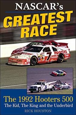 NASCAR's Greatest Race: the 1992 Hooters 500  9781613252857 Front Cover