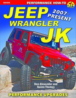 Jeep Wrangler JK 2007 - Present: Advanced Performance Modifications  9781613253595 Front Cover