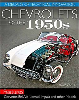 Chevrolets of the 1950s - a Decade of Technical Innovation