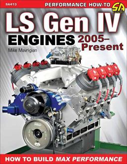 Gm LS Gen IV Engines 2005 - Present How to Build Max Performance  9781613253908 Front Cover