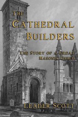 The Cathedral Builders The Cathedral Builders