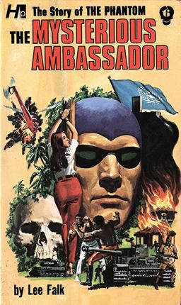 The Phantom: the Complete Avon Novels: Volume #6 the Mysterious Ambassador The Phantom: the Complete Avon Novels: Volume #6 the Mysterious Ambassador