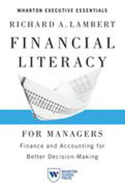 Financial Literacy for Managers Finance and Accounting for Better Decision-Making 2nd 9781613630181 Front Cover