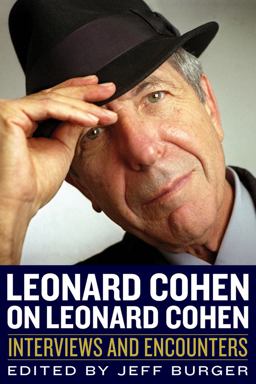 Leonard Cohen on Leonard Cohen Interviews and Encounters  9781613731789 Front Cover