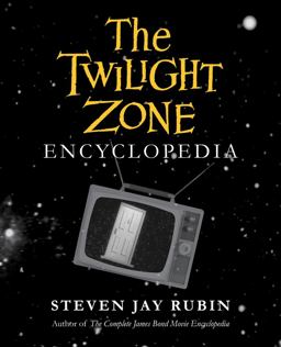 Twilight Zone Encyclopedia  9781613738887 Front Cover