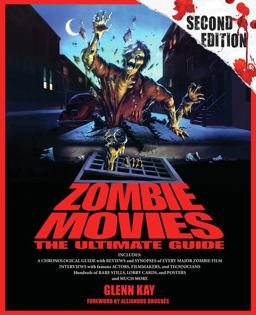Zombie Movies The Ultimate Guide 2nd 9781613744222 Front Cover