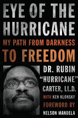 Eye of the Hurricane My Path from Darkness to Freedom 1st 9781613748152 Front Cover