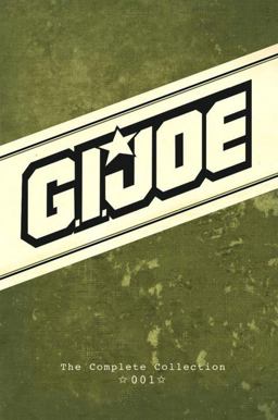 G. I. JOE: the Complete Collection Volume 1