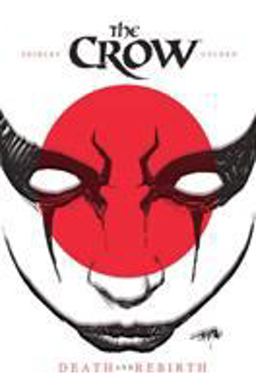 The Crow: Death and Rebirth