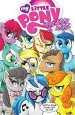 My Little Pony: Friendship Is Magic Volume 3  9781613778548 Front Cover