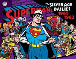 Superman: the Silver Age Newspaper Dailies Volume 2: 1961-1963