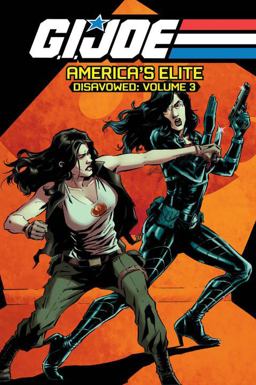 G. I. JOE America's Elite: Disavowed Volume 3