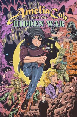 Amelia Cole and the Hidden War 2014 9781613779538 Front Cover