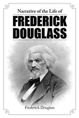 Narrative of the Life of Frederick Douglas