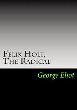 Felix Holt, the Radical