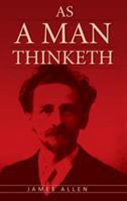 As a Man Thinketh