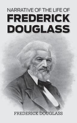 Narrative of the Life of Frederick Douglas