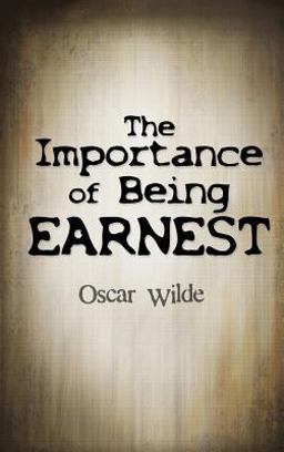 The Importance of Being Earnest