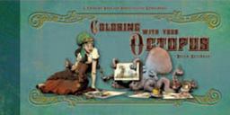 Coloring with Your Octopus A Coloring Book for Domesticated Cephalopods  9781614040101 Front Cover