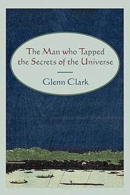 Man Who Tapped the Secrets of the Universe 1st 9781614270041 Front Cover