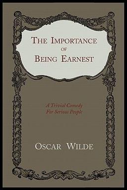 The Importance of Being Earnest