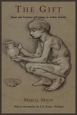 Gift Forms and Functions of Exchange in Archaic Societies  9781614271239 Front Cover