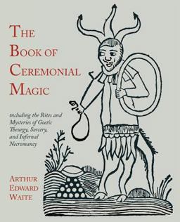 The Book of Ceremonial Magic The Book of Ceremonial Magic