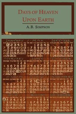 Days of Heaven upon Earth