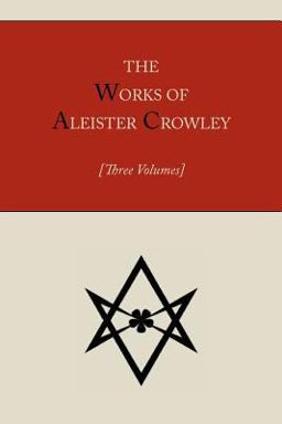 The Works of Aleister Crowley [Three