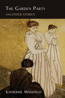 The Garden Party and Other Stories The Garden Party and Other Stories