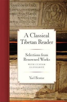 Classical Tibetan Reader Selections from Renowned Works with Custom Glossaries  9781614290797 Front Cover