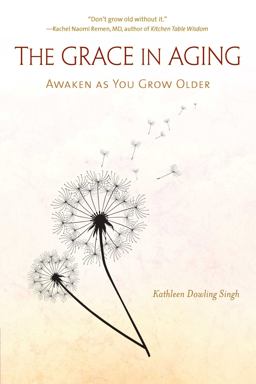 Grace in Aging Awaken As You Grow Older  9781614291268 Front Cover