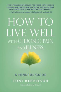 How to Live Well with Chronic Pain and Illness A Mindful Guide  9781614292487 Front Cover