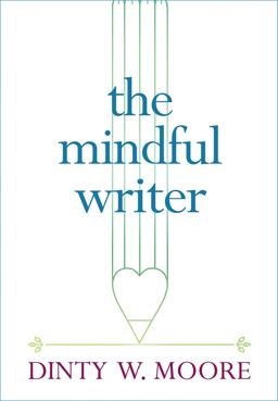 The Mindful Writer:  9781614293521 Front Cover