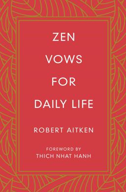 Zen Vows for Daily Life Zen Vows for Daily Life