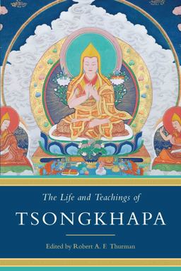 Life and Teachings of Tsongkhapa  9781614294276 Front Cover
