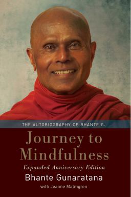 Journey to Mindfulness The Autobiography of Bhante G.  9781614294429 Front Cover