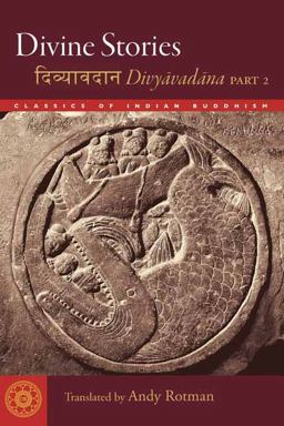 Divine Stories Divyavadana, Part 2 2017 9781614294702 Front Cover