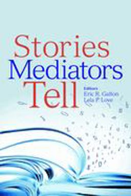 Stories Mediators Tell
