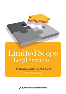 Limited Scope Legal Services Unbundling and the Self-Help Client  9781614383628 Front Cover