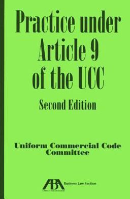 Practice under Article 9 of the UCC, Second Edition 2nd 9781614388456 Front Cover