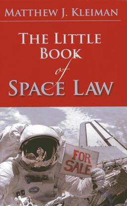 Little Book of Space Law  9781614388746 Front Cover