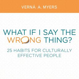 What If I Say the Wrong Thing? 25 Habits for Culturally Effective People  9781614389712 Front Cover