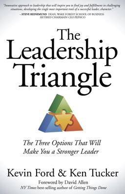 Leadership Triangle The Three Options That Will Make You a Stronger Leader  9781614485896 Front Cover