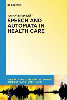 Speech and Automata in Health Care Speech and Automata in Health Care