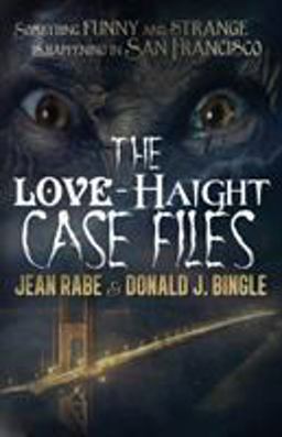 The Love-Haight Casefiles