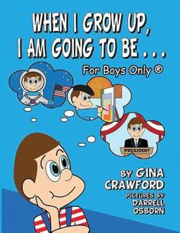 When I Grow up, I Am Going to Be... for Boys Only (R)