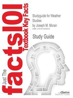 Outlines and Highlights for Weather Studies by Joseph M Moran, Isbn