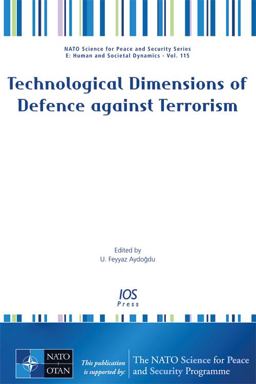 Technological Dimensions of Defence Against Terrorism Technological Dimensions of Defence Against Terrorism